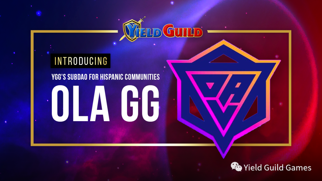 YGG 西班牙 subDAO——Ola GG 正式成立