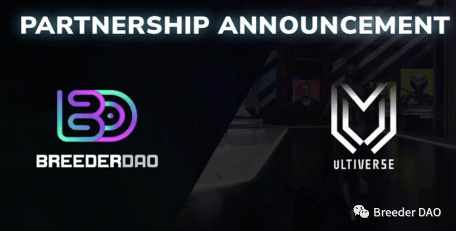 BreederDAO 与 Ultiverse 建立了一个新的元宇宙