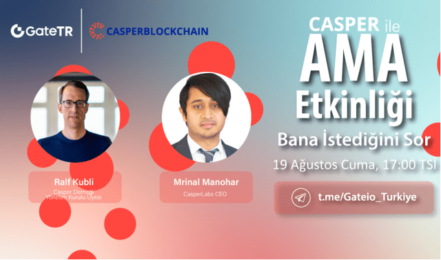 Gate.io 土耳其社区与Casper AMA圆满完成,共话Casper未来