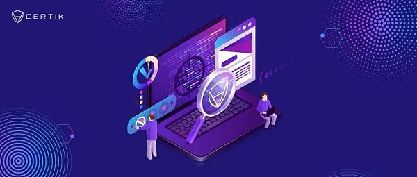 Web3.0审计指南：CertiK审计有何不同？涵盖哪些方面，怎样提升项目安全？