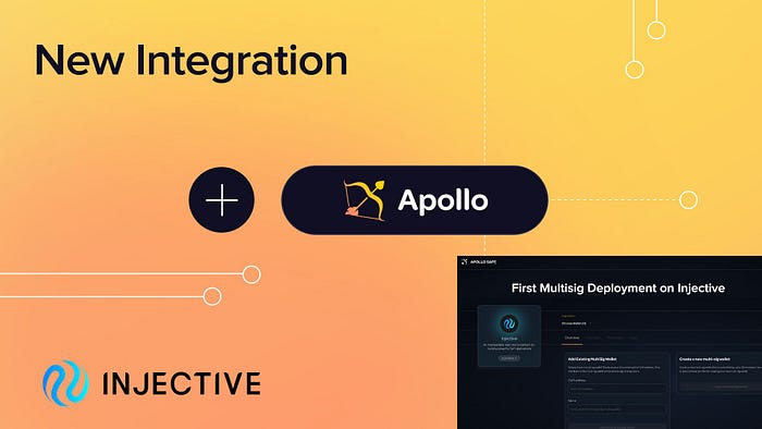 Apollo Safe在Injective上部署首个多签协议