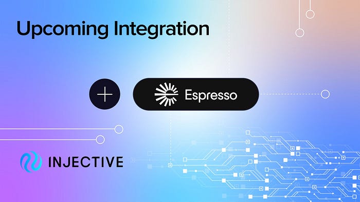 Injective与Espresso Systems合作