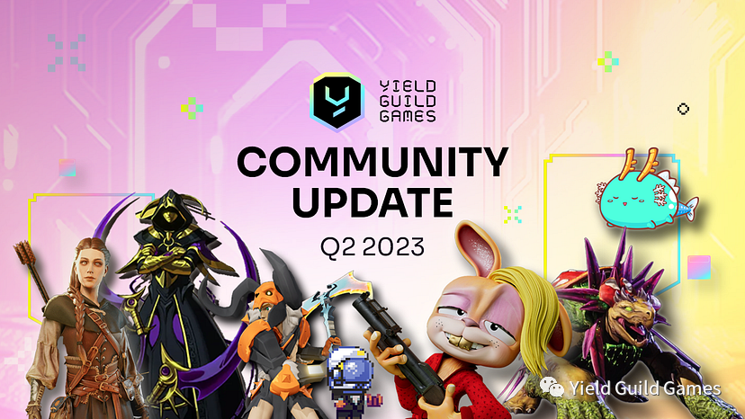 Yield Guild Games：社区更新 — 2023 年第二季度
