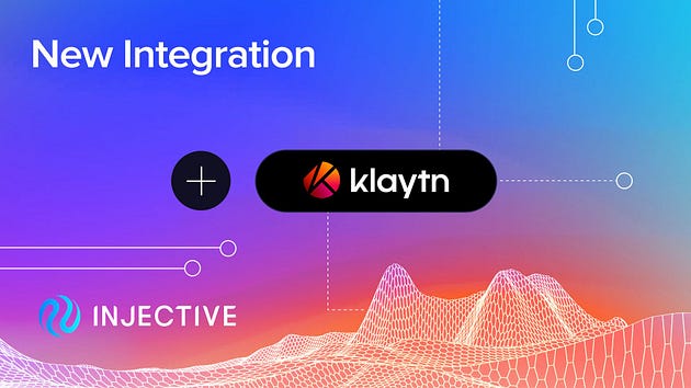 Injective 和 Klaytn 宣布完成集成,扩张跨链互操作性版图