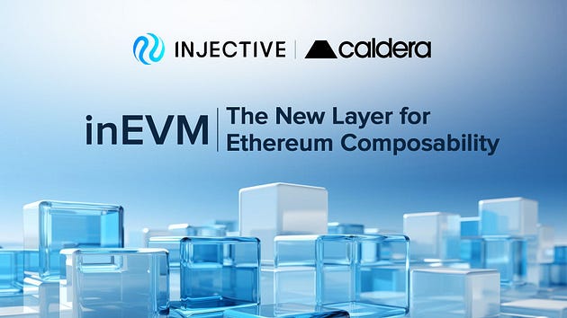 Injective与Caldera合推兼容EVM的Rollup解决方案inEVM