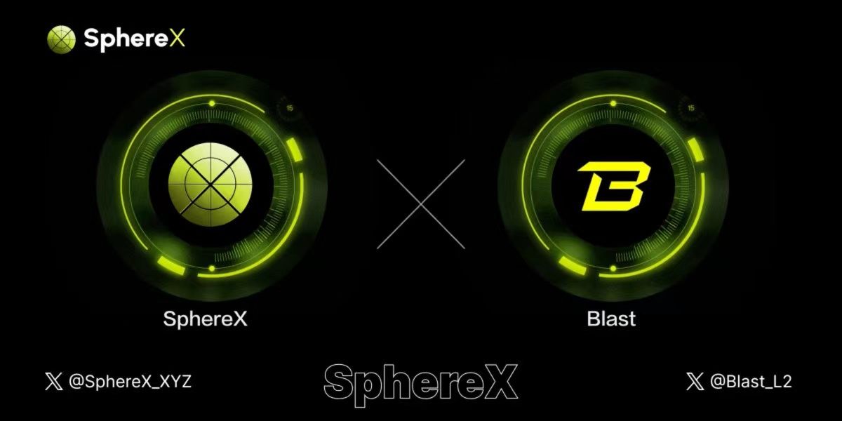 SphereX 震撼登场!成为 Blast 生态首家去中心化加密货币交易所