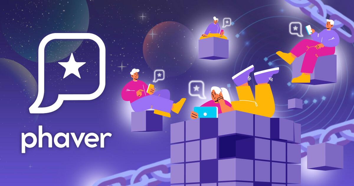 专访Phaver:斩获25万用户、推出中文版APP,Web3社交应用如何增长?