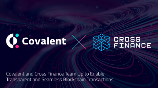 Covalent Network与Cross Finance达成战略合作