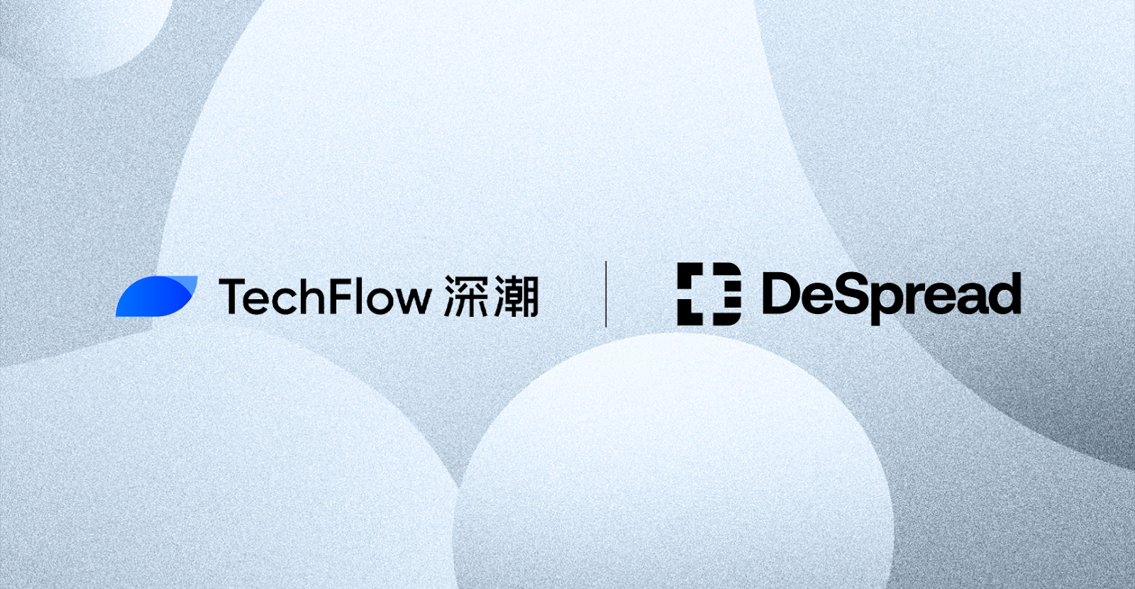 DeSpread 和 TechFlow 达成战略合作关系，连接中韩加密货币市场