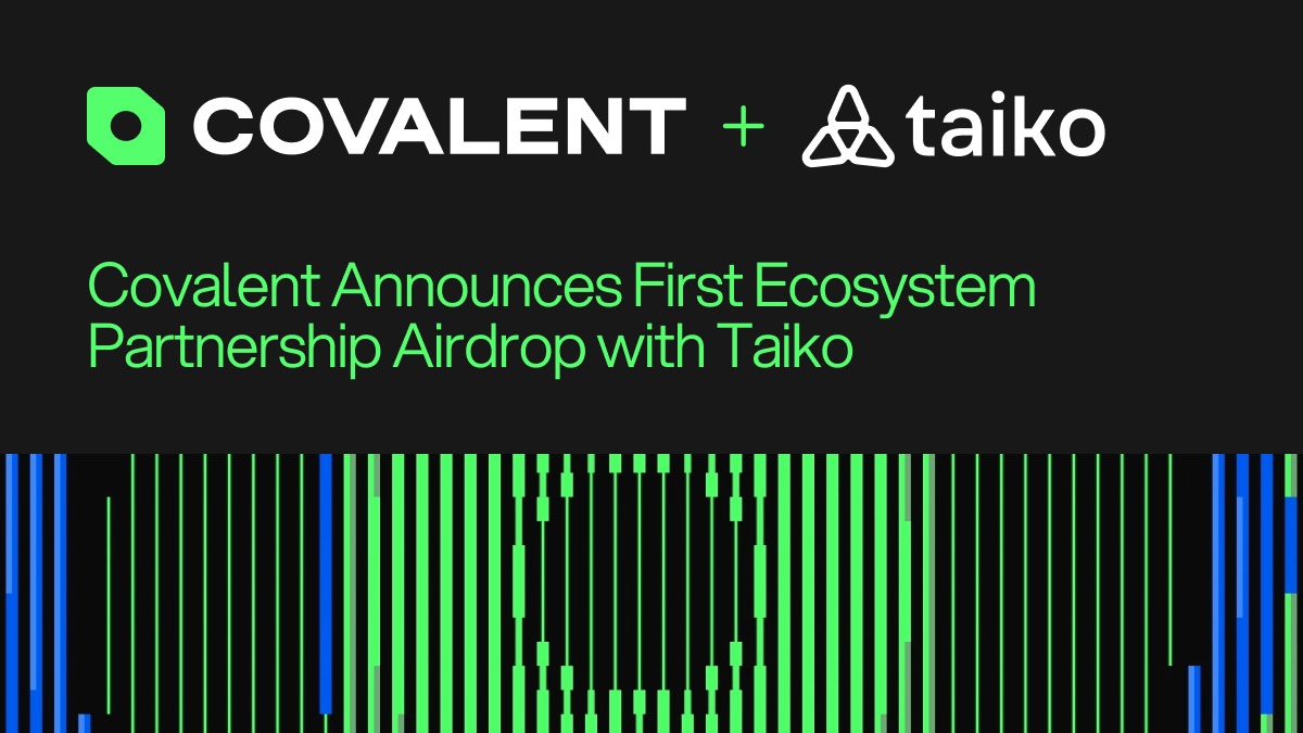 Covalent Network(CXT)于8月1日启动生态伙伴空投计划