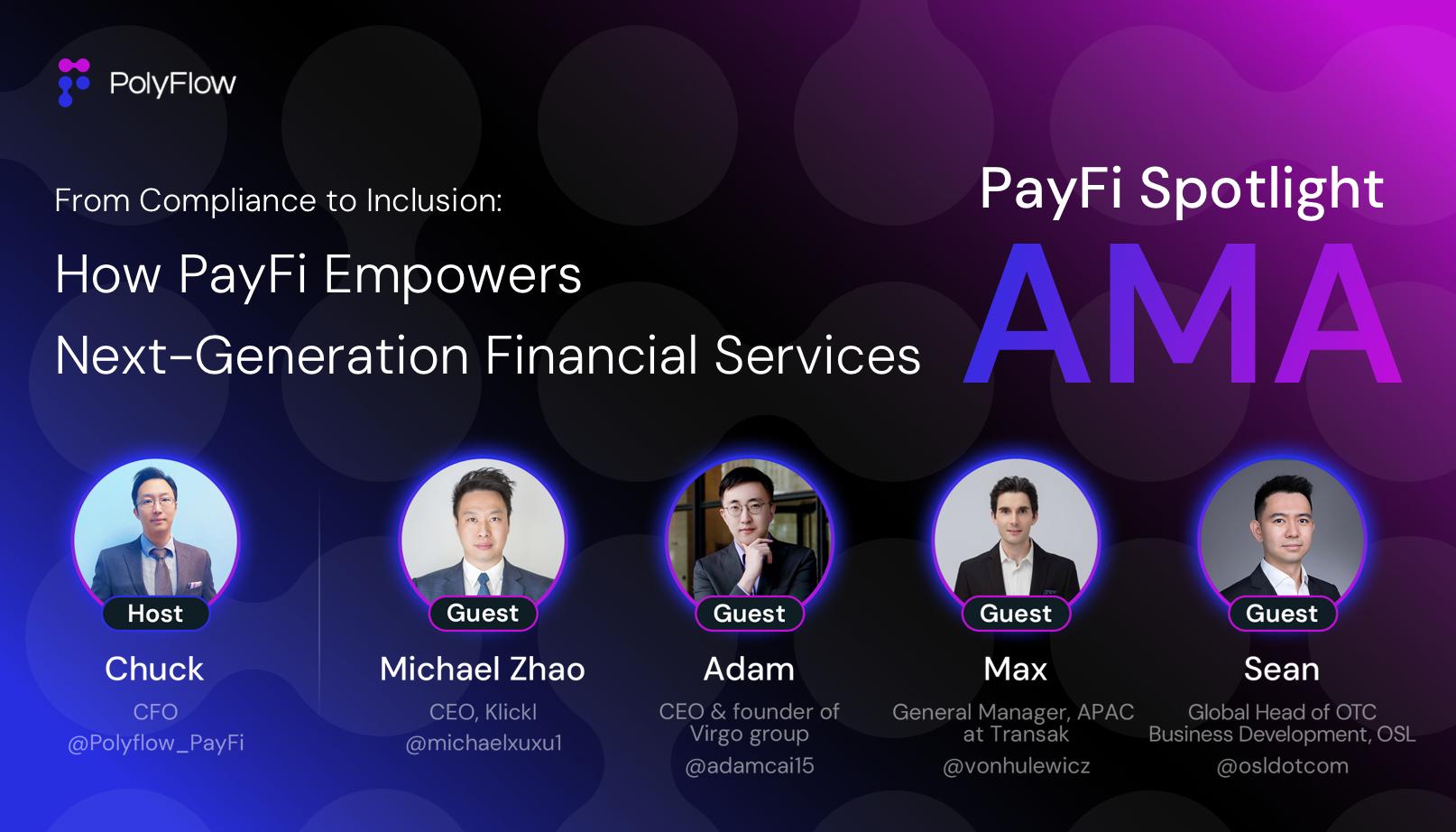 PolyFlow PayFi AMA：全球交易所高管共探 PayFi 与合规