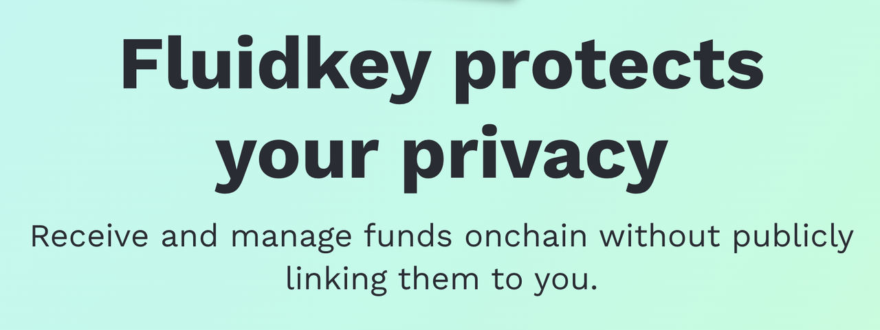 解读隐私保护工具 Fluidkey:如何畅游链上世界而不暴露地址?