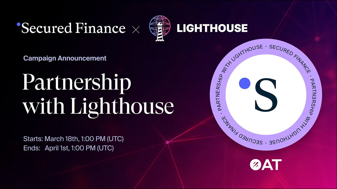 Secured Finance DeFi 2.0 & Lighthouse