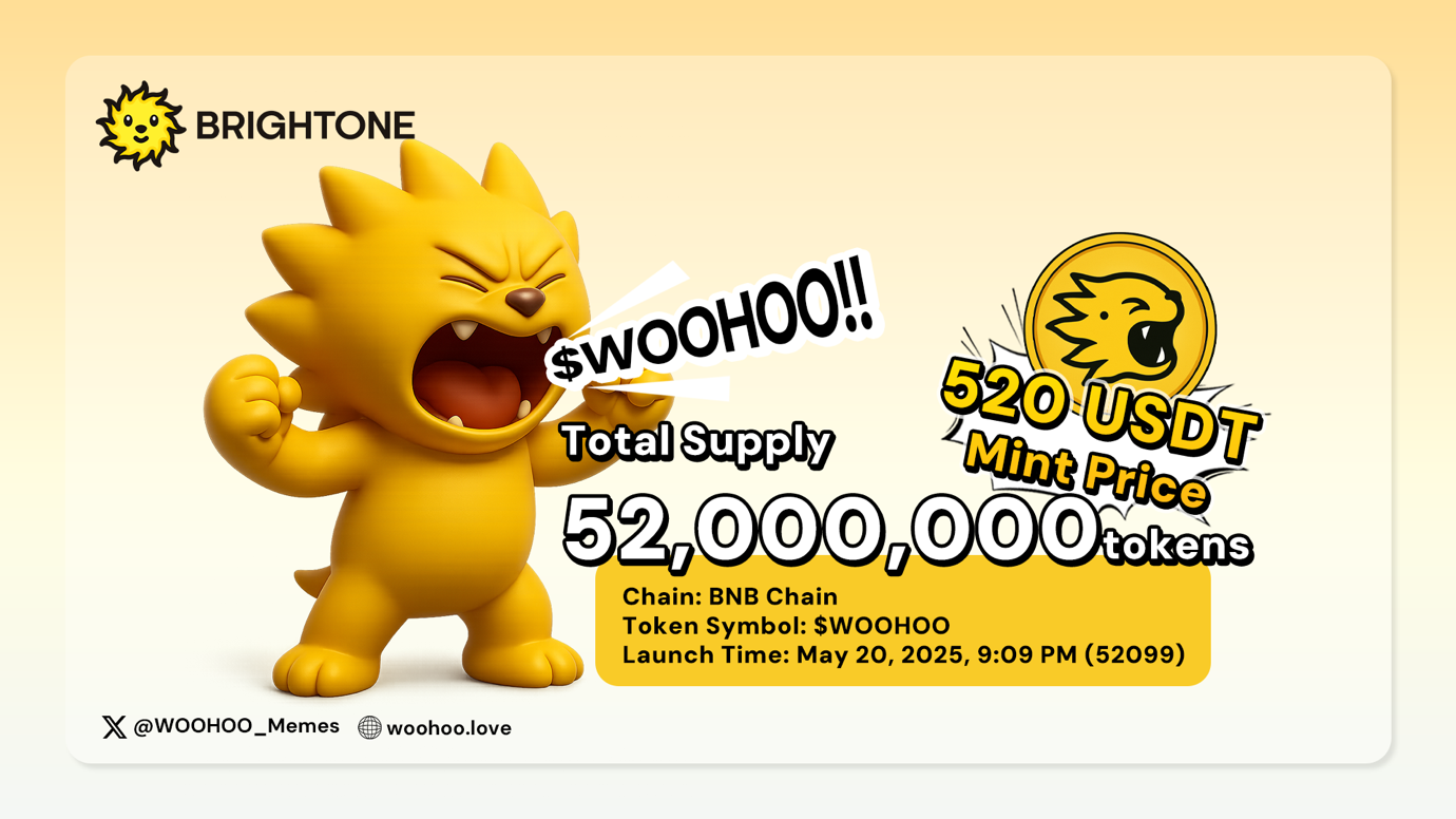 BRIGHTONE：520 上链 WOHOO 狂欢节