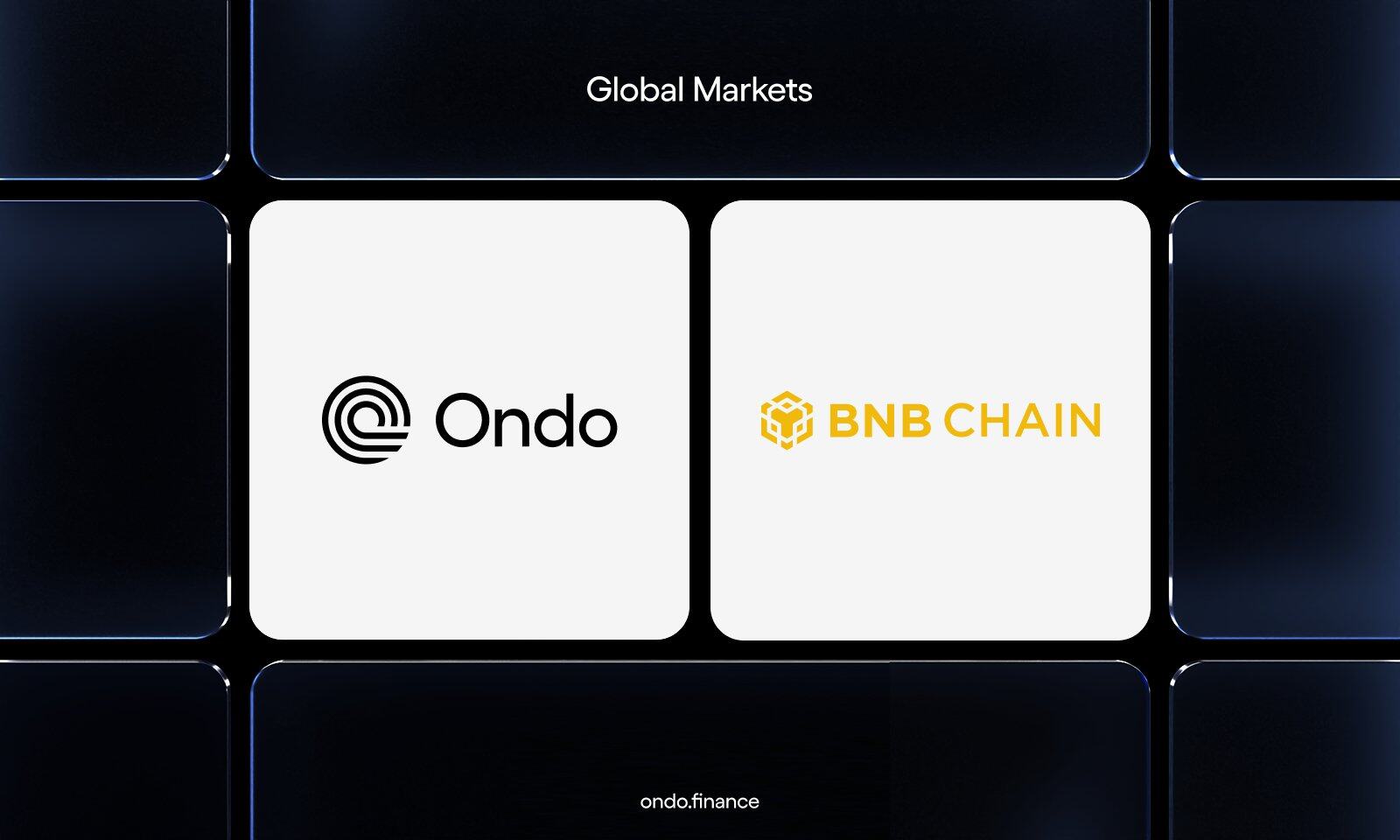 Ondo Global Markets扩展至BNB Chain