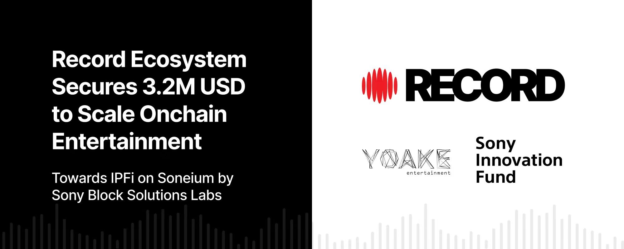 Record生态完成320万美元融资，加速在Soneium构建链上娱乐与IPFi