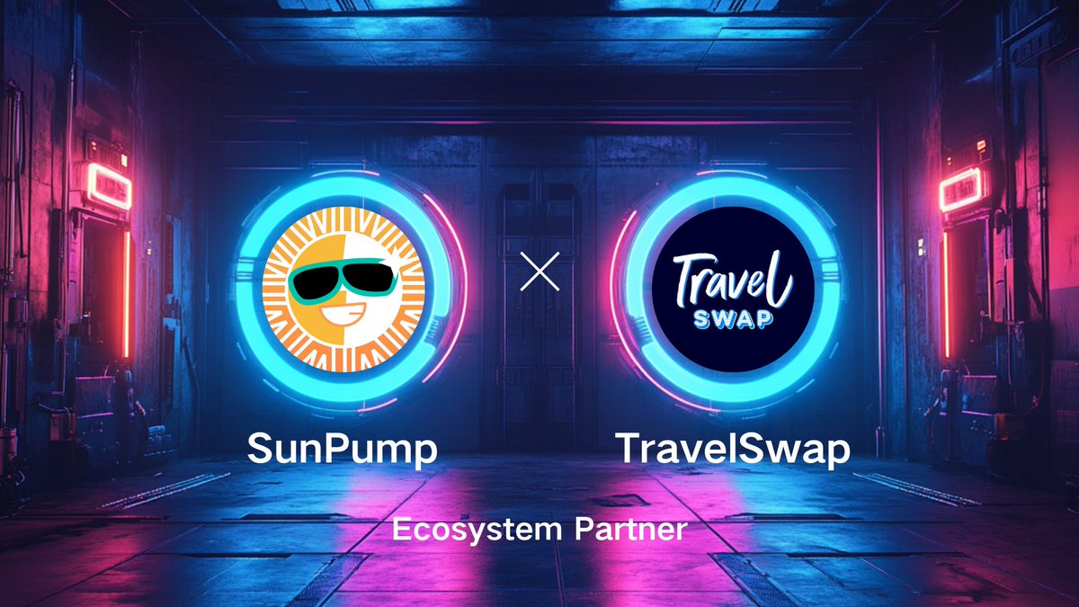 SunPump宣布与TravelSwap达成生态合作伙伴关系