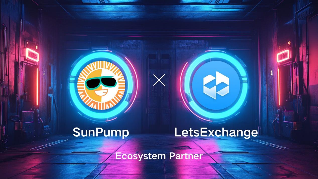 SunPump 宣布与 LetsExchange建立生态合作伙伴关系