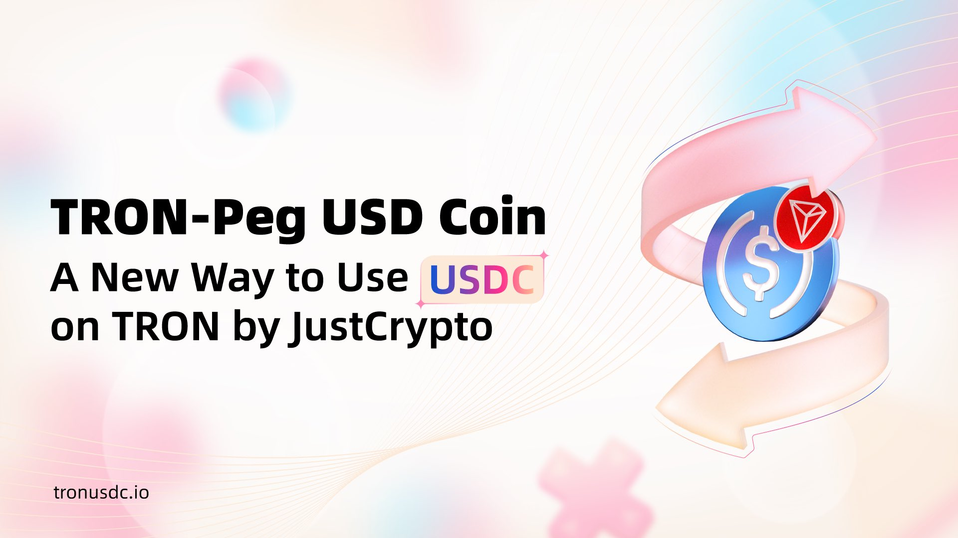 波场USDC(Tron-Peg USD Coin)已正式上线