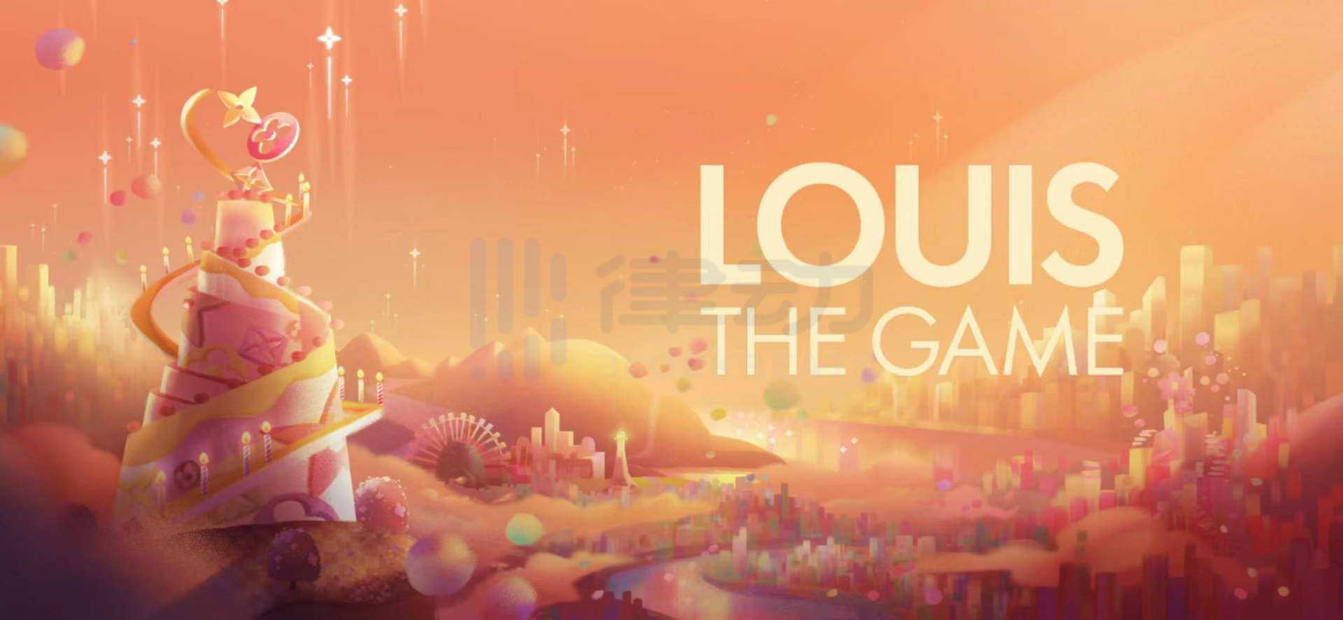 一文解析奢侈品元宇宙「Louis:The Game」