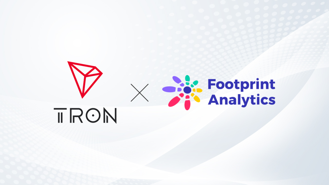 Footprint Analytics已集成波场TRON生态系统