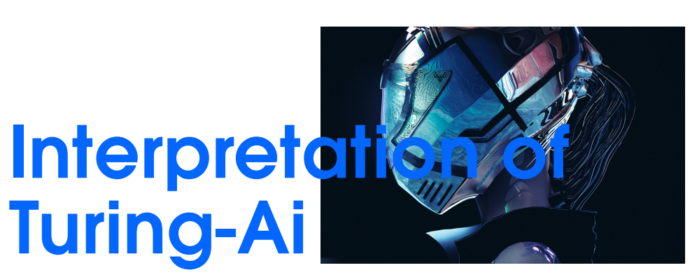 一文了解Turing-AI的基础设施和市场前景以及未来价值