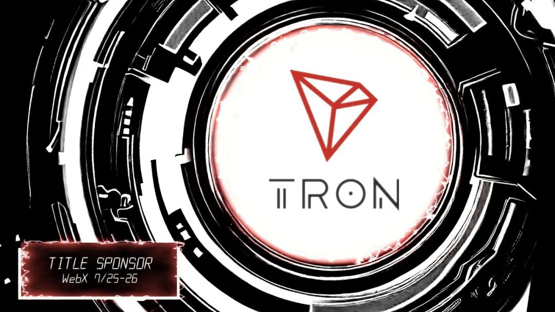 波场TRON已成为亚洲最大的Web3会议WebX的冠名赞助商