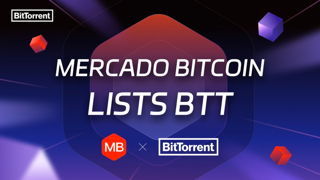 BTT上线巴西最大加密交易所Mercado Bitcoin