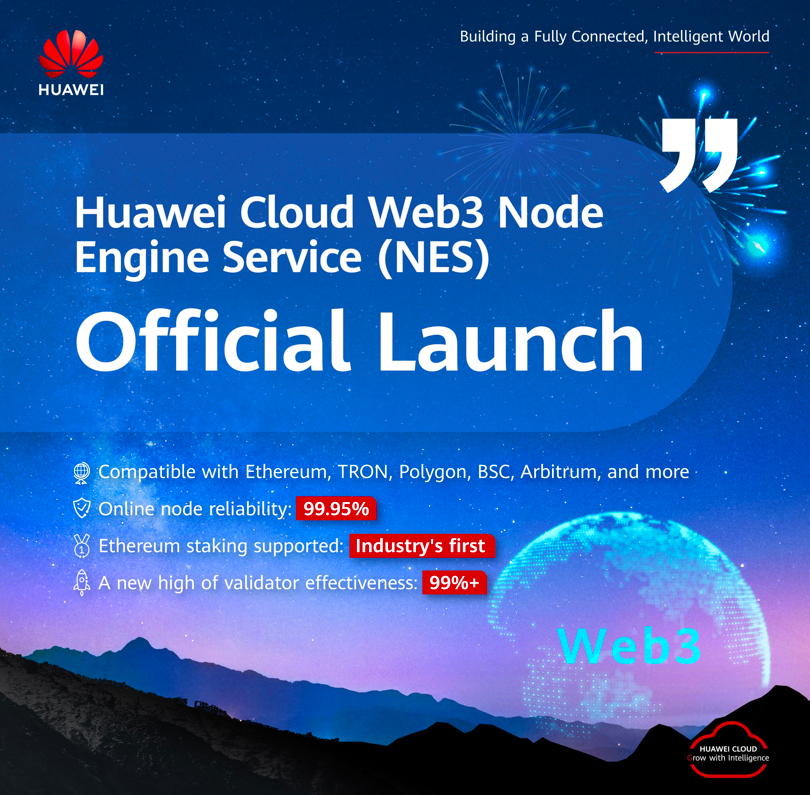 华为云Web3节点引擎服务NES已正式商用，首发支持波场TRON