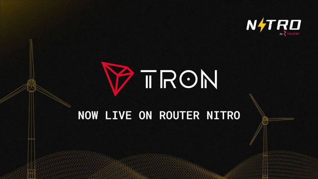 跨链桥Router Nitro已集成波场TRON