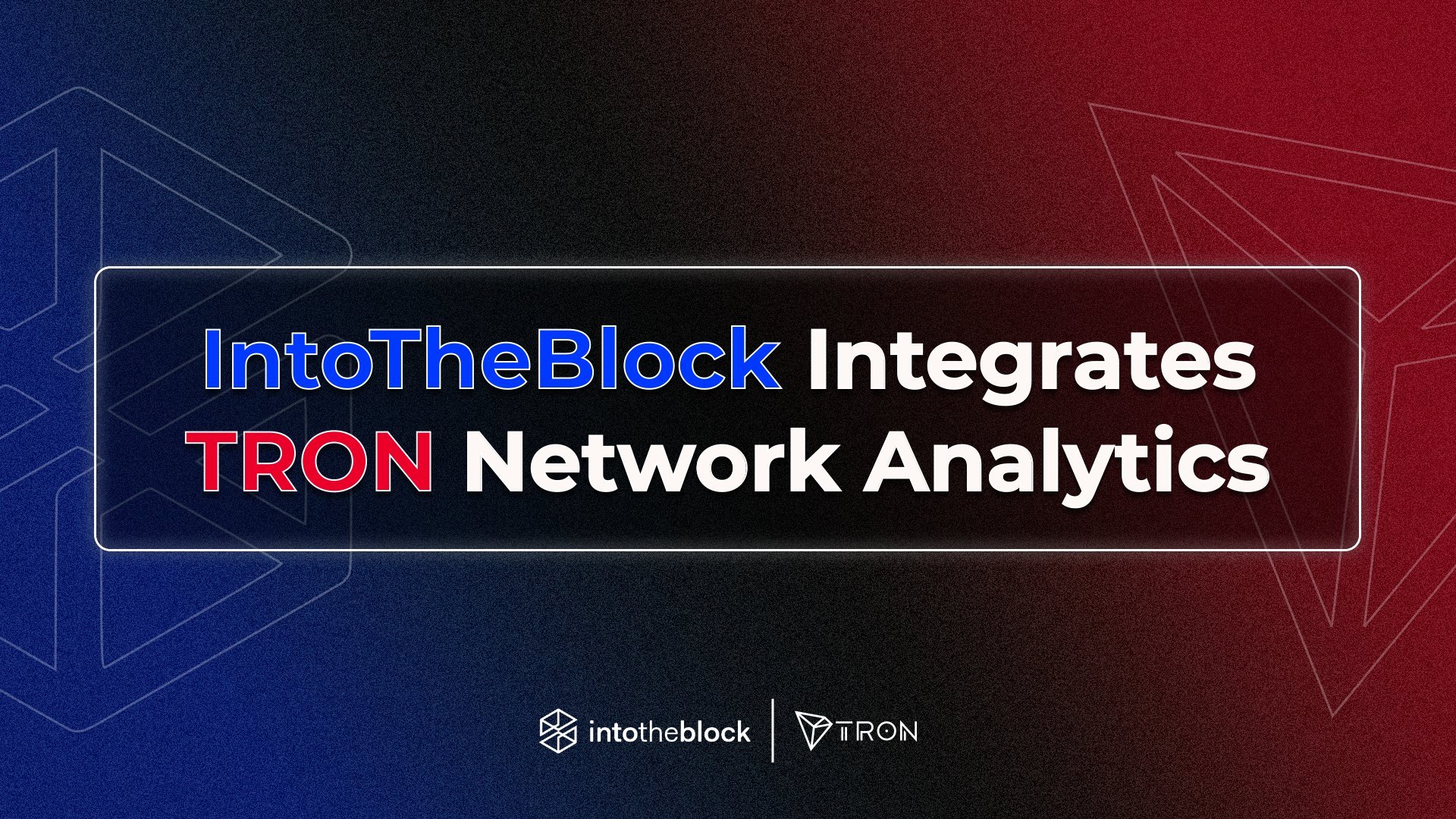 链上分析提供商IntoTheBlock现已集成波场网络