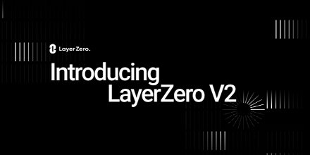 LayerZero V2：区块链通信的通用语言与安全新标准