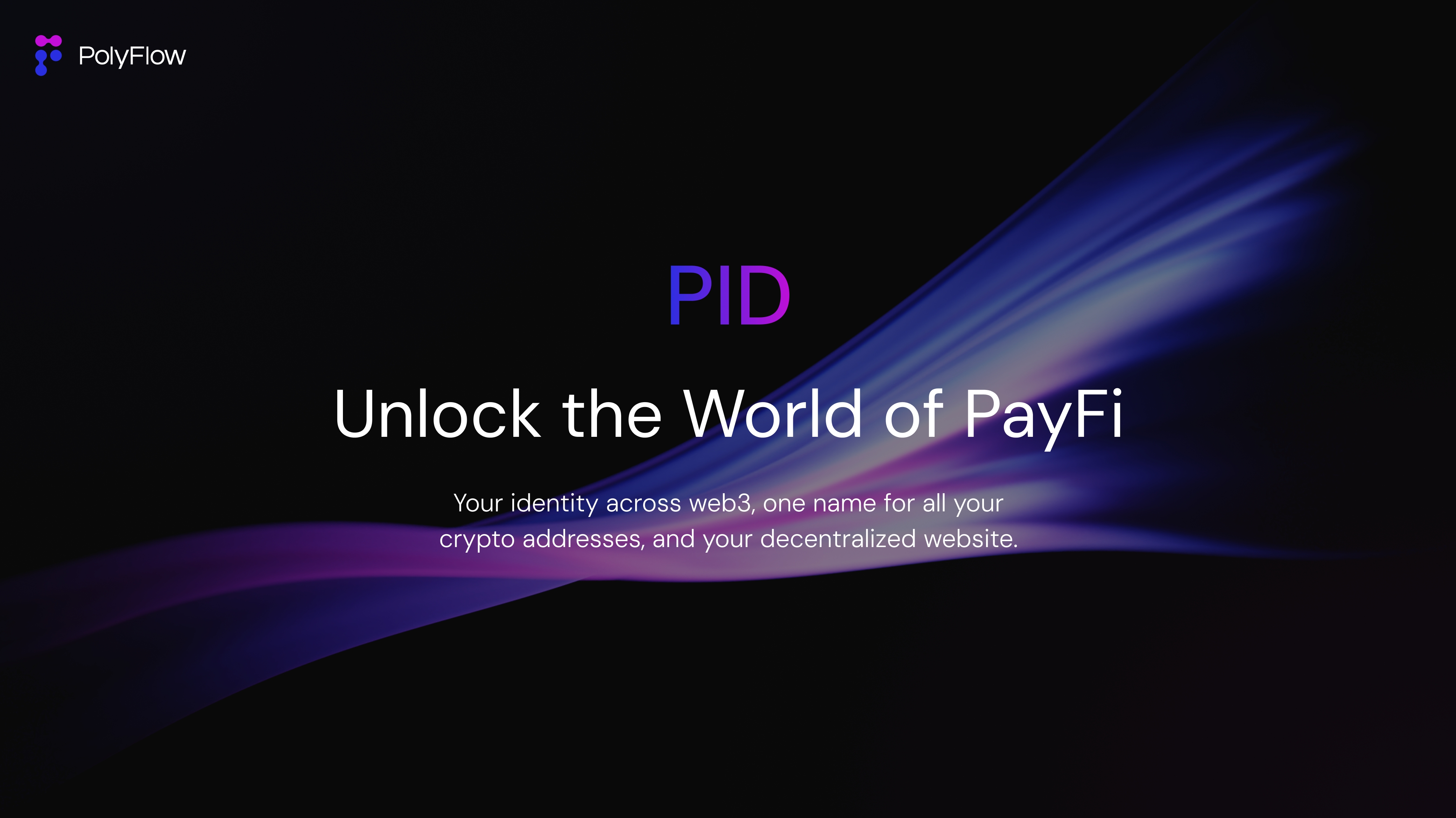 为何 PolyFlow PID 对于 PayFi 如此重要