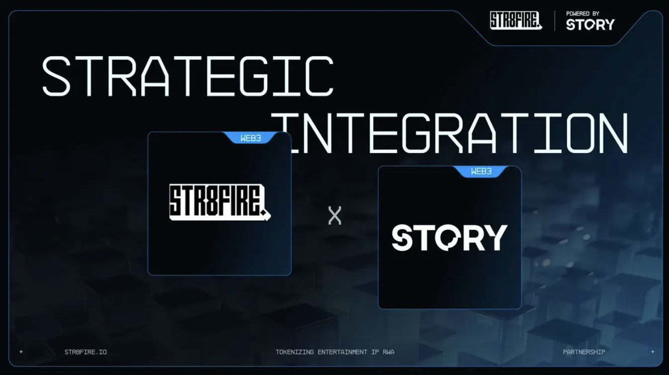 Story X STR8FIRE:IP RWA 平台定义 IP 新格局