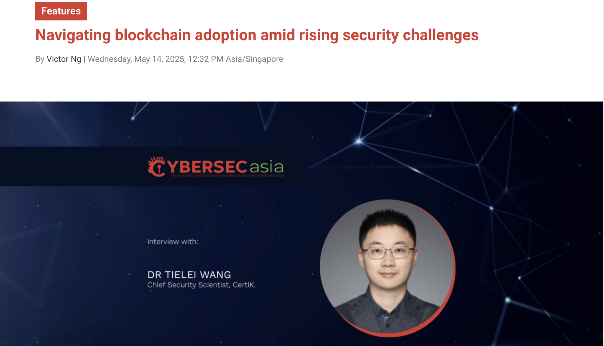 CyberSecAsia专访CertiK首席安全官:区块链行业需安全优先开发范式