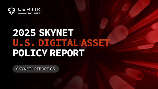CertiK发布Skynet报告:美国数字资产监管首次形成系统化框架