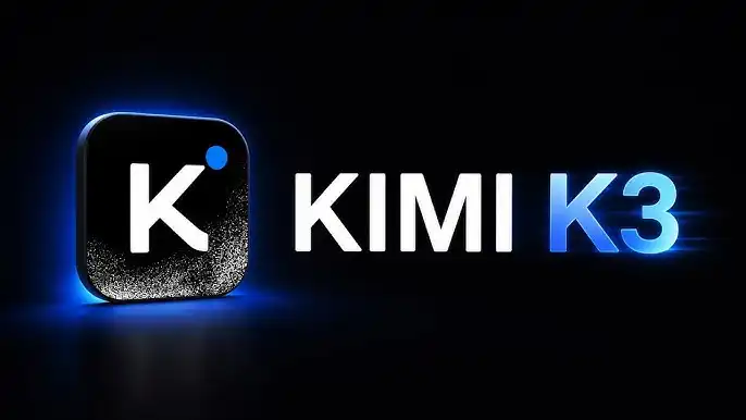 Moonshot,Kimi K3,月之暗面