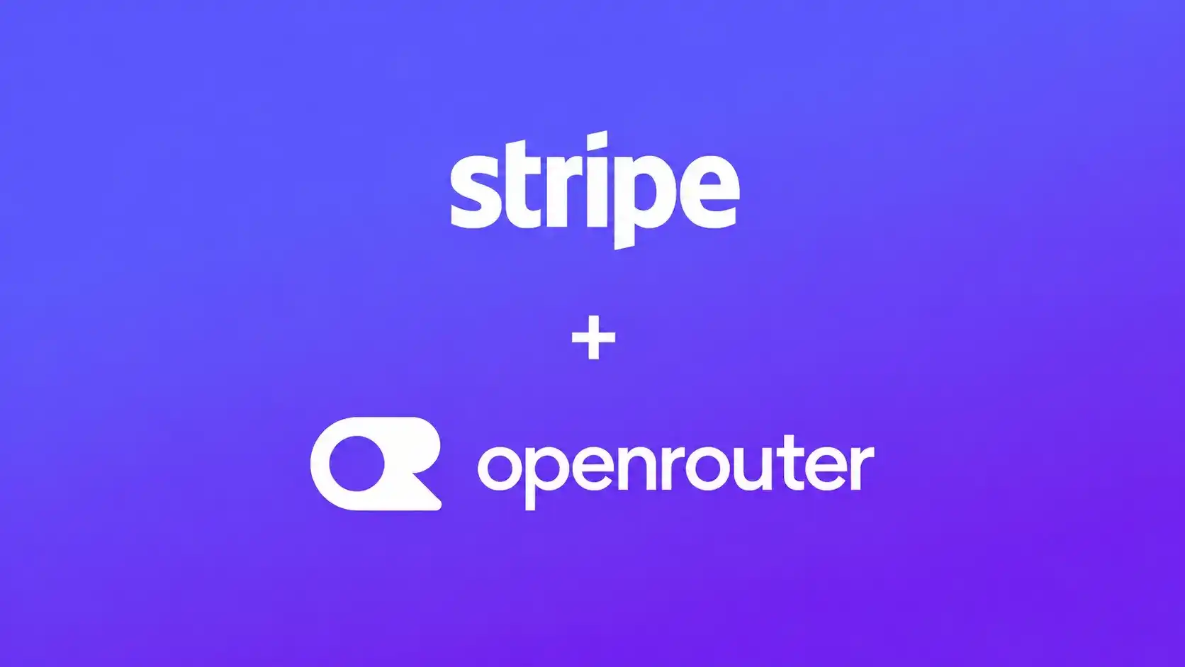 OpenRouter,Stripe,LLM